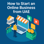 How to Start an Online Business from UAE